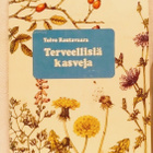 Terveellisiä kasveja - Toivo Rautavaara - pikkukuva 1