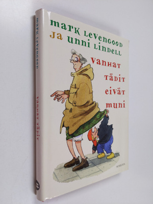 Unni Lindell ym. : Vanhat tädit eivät muni
