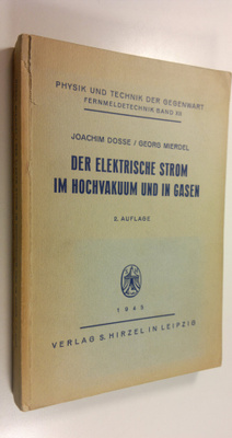Joachim ym. Dosse : Der Elektrische Strom im Hochvakuum u...