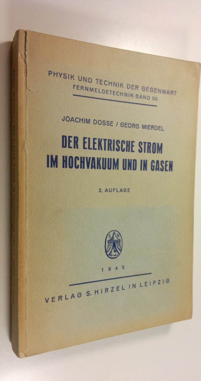 Joachim ym. Dosse : Der Elektrische Strom im Hochvakuum u...