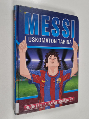 Michael Part : Messi : Uskomaton tarina