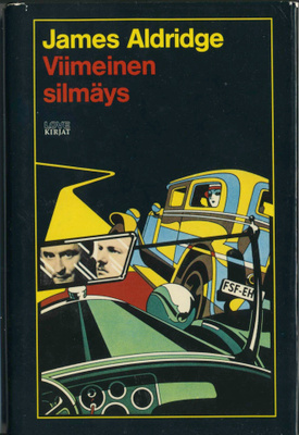 JAMES ALDRIDGE: Viimeinen silmäys – Love-kirja 1981, 1. p.