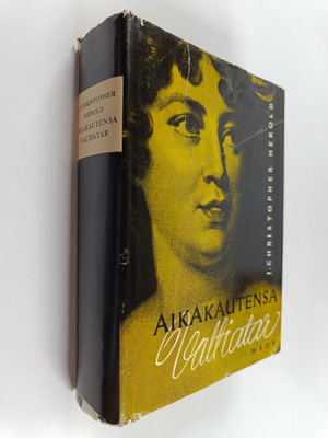 Jean Christopher Herold : Aikakautensa valtiatar : rouva ...