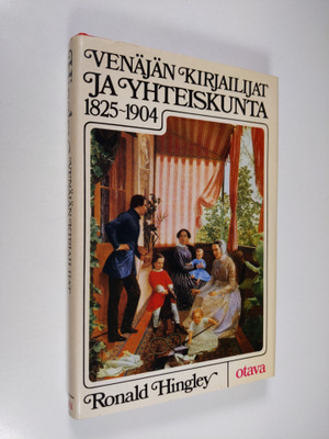 Ronald Hingley : Venäjän kirjailijat ja yhteiskunta 1825-...
