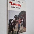 Rudy Ferguson : Lauran kaksi ponia : Tyttöromaani - pikkukuva 1