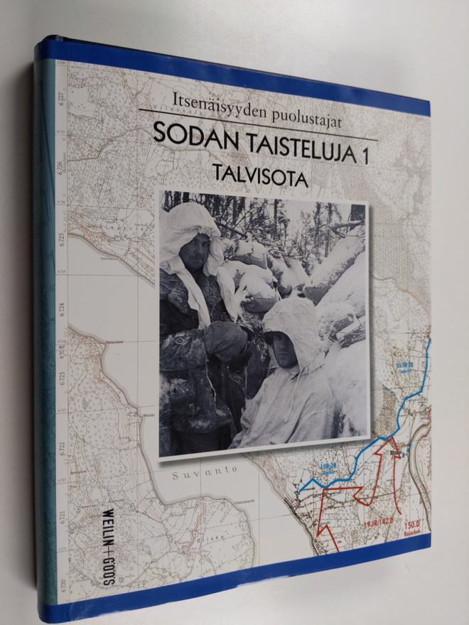 Lasse Lehtinen : Itsenäisyyden puolustajat Sodan taistelu...