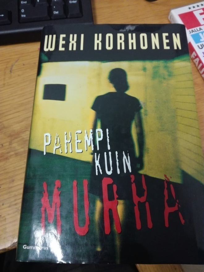 Wexi Korhonen Pahempi kuin murha