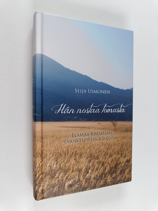 Seija Uimonen : Hän nostaa tomusta elämää Kroatian evanke...