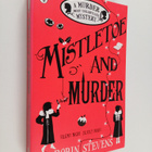 Robin Stevens : Mistletoe and murder : a murder most unla... - pikkukuva 1