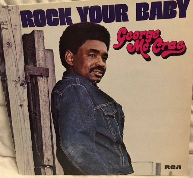 George McCrae:  Rock Your Baby