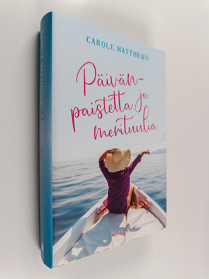 Carole Matthews : Päivänpaistetta ja merituulia