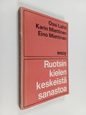 Ossi Lahti : Ruotsin kielen keskeistä sanastoa