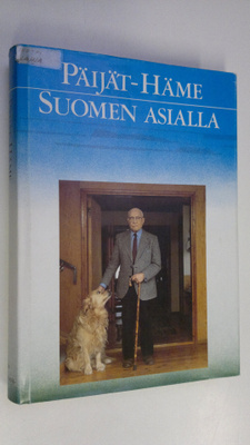 Ahti (toim.) Mattila : Päijät-Häme Suomen asialla