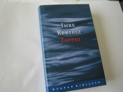 Imre Kertész - Tappio (2005, 1.p.)