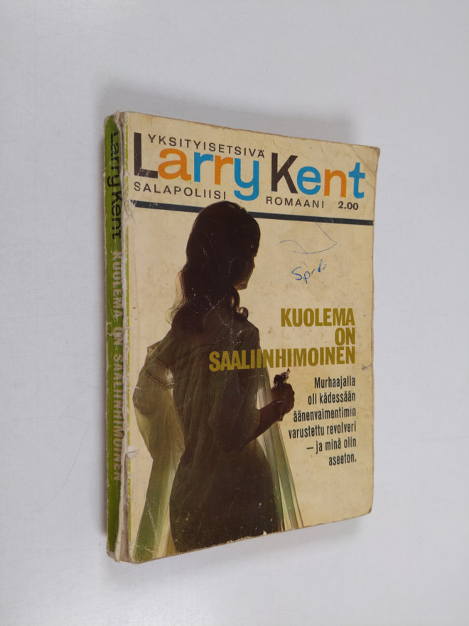 Larry Kent : Kuolema on saaliinhimoinen