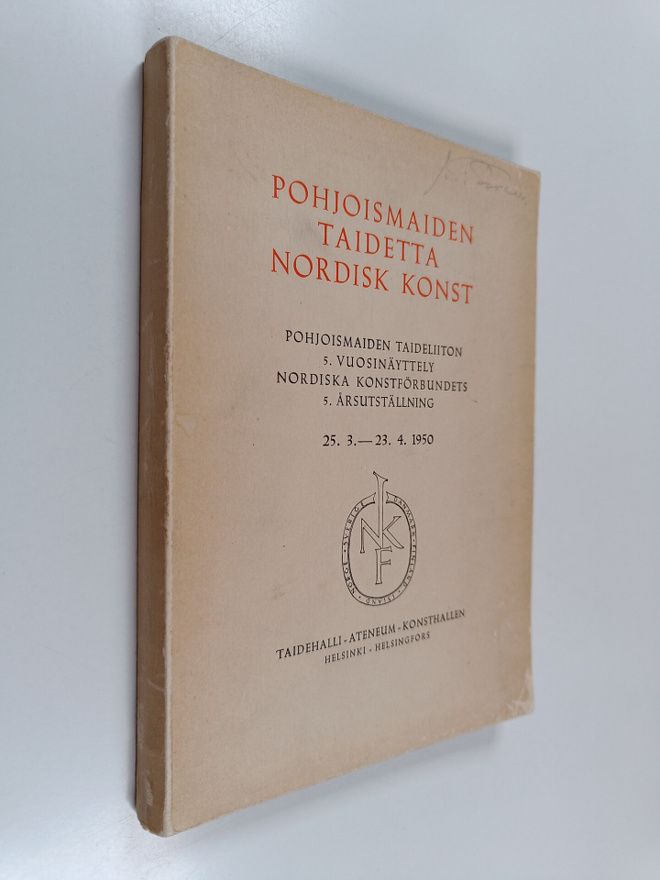 Pohjoismaiden taidetta : pohjoismaiden taideliiton 5 vuos...