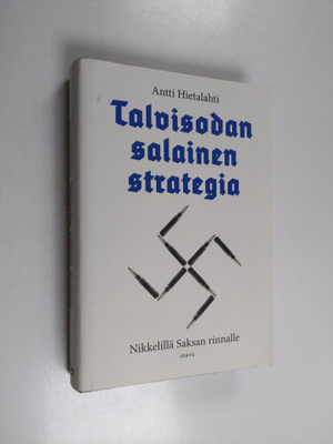 Antti Hietalahti : Talvisodan salainen strategia : nikkel...