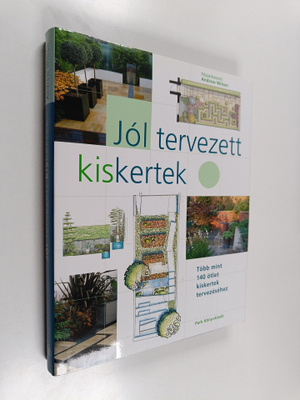 Andrew Wilson : Jol tervezett kiskertek