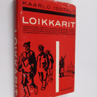 Kaarlo Isotalo : Loikkarit - pikkukuva 1