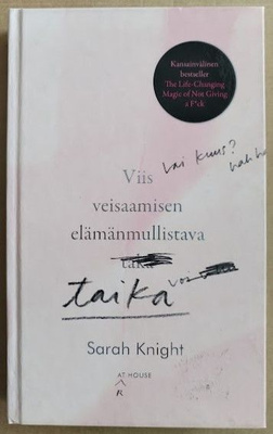 Sarah Knight: Viis veisaamisen elämänmullistava taika