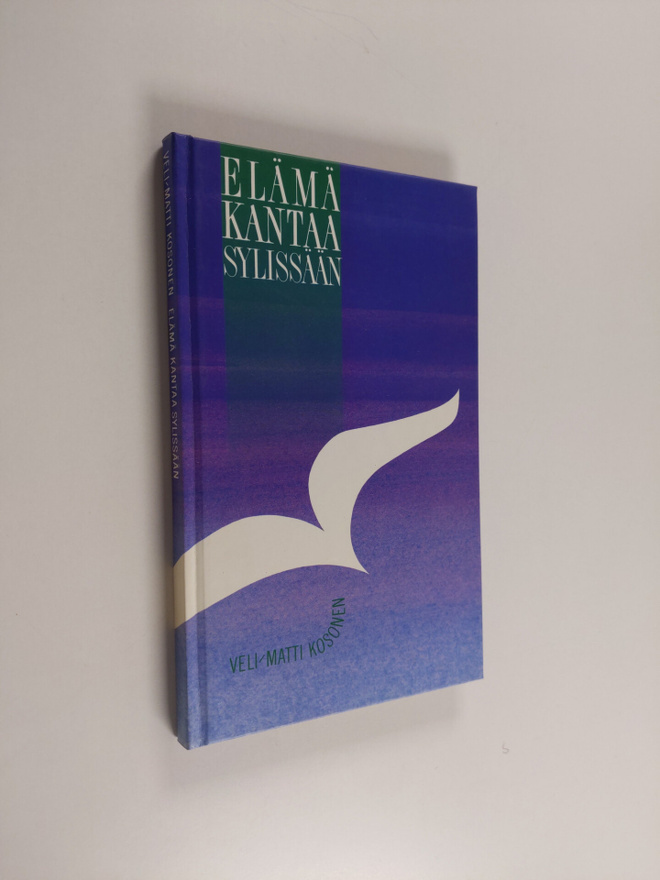 Veli-Matti Kosonen : Elämä kantaa sylissään