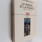 Jean-Clement Martin : La Vendee et la France - pikkukuva 1