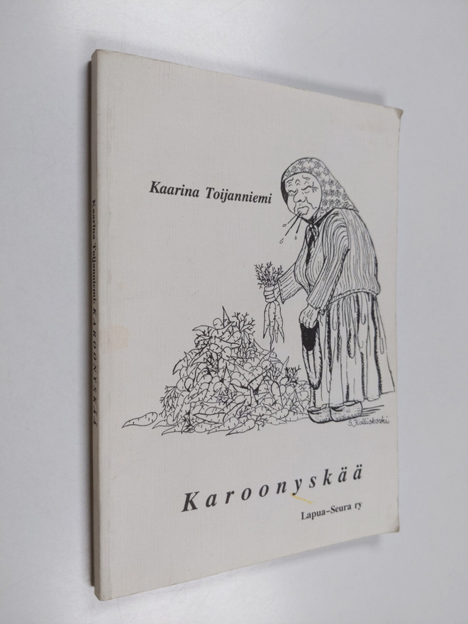 Kaarina Toijanniemi : Karoonyskää