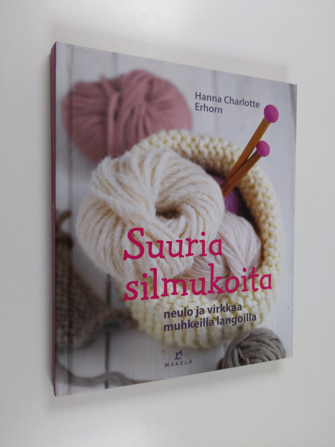Hanna Charlotte Erhorn : Suuria silmukoita : neulo ja vir...