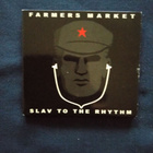 Farmers market - Slay to the rhythm - pikkukuva 1