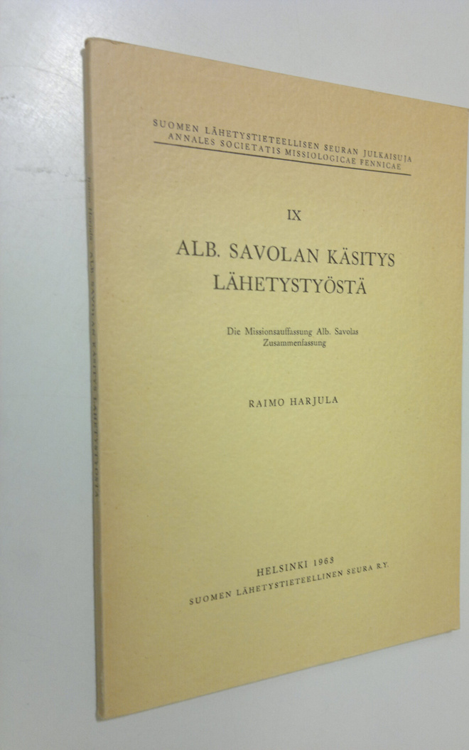 Raimo Harjula : Alb. Savolan käsitys lähetystyöstä