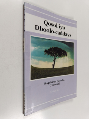 Aar Cali Mire : Qosol iyo Dhoolo-caddays : haqabtirka qos...
