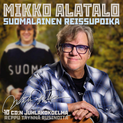 MIKKO ALATALO:SUOMALAINEN REISSUPOIKA 10CD