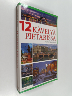 Kaarina Kaurinkoski : 12 kävelyä Pietarissa
