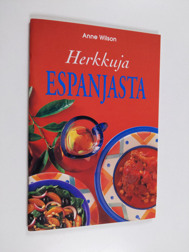 Anne Wilson : Herkkuja Espanjasta