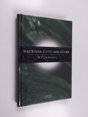 metropoliitta Johannes : Hiljaisuus