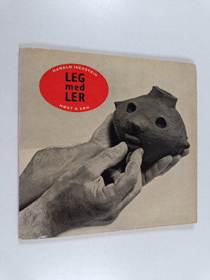 Harald Isenstein : Leg med ler