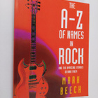 Mark Beech : The A-Z of names in rock and the amazing sto... - pikkukuva 1