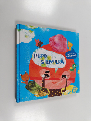 Pipo silmillä : lastennäytelmiä