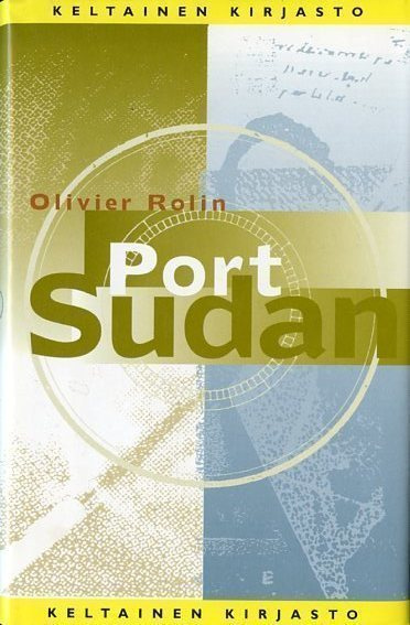 Olivier Rolin : Port Sudan
