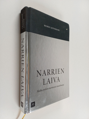 Heikki Aittokoski : Narrien laiva : matka pieleen mennees...