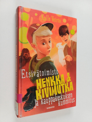 Kalle Veirto : Etsivätoimisto Henkka & Kivimutka ja kaupp...