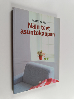 Matti Kasso : Näin teet asuntokaupan