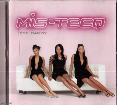 MIS TEEQ EYE CANDY