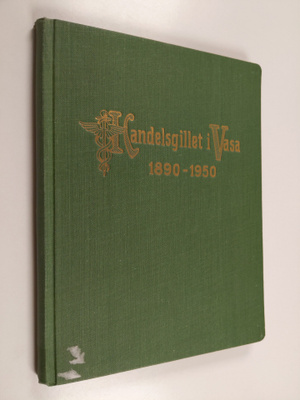 Jarl Finne : Handelsgillet i Vasa 1890-1950 : historik