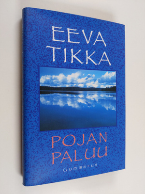 Eeva Tikka : Pojan paluu