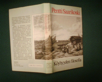 Pentti Saarikoski: KÖYHYYDEN FILOSOFIA (1.p.1986) Sis.pk:t