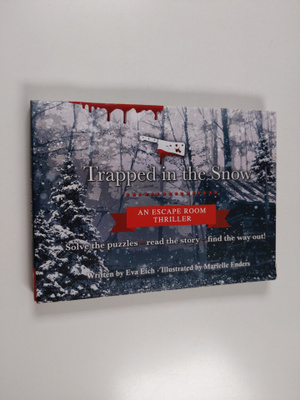 Eva Eich : Escape Room - Trapped in the Snow
