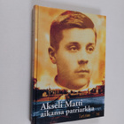 Eero Aska : Akseli Matti : aikansa patriarkka - pikkukuva 1