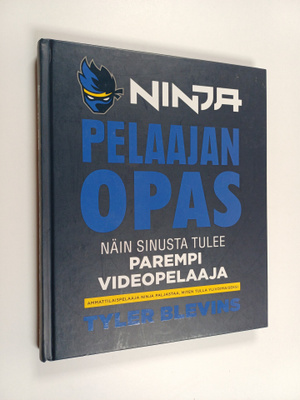 Tyler Blevins : Ninja : pelaajan opas : näin sinusta tule...