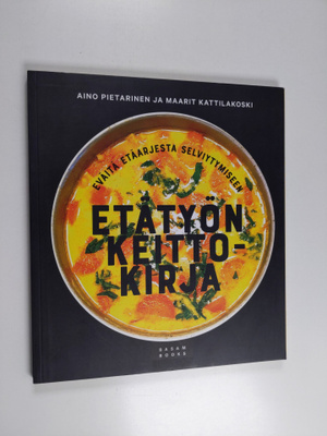 Maarit Kattilakoski ym. : Etätyön keittokirja